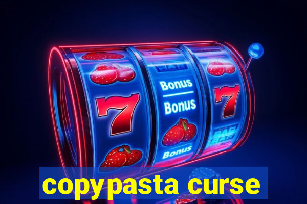 copypasta curse